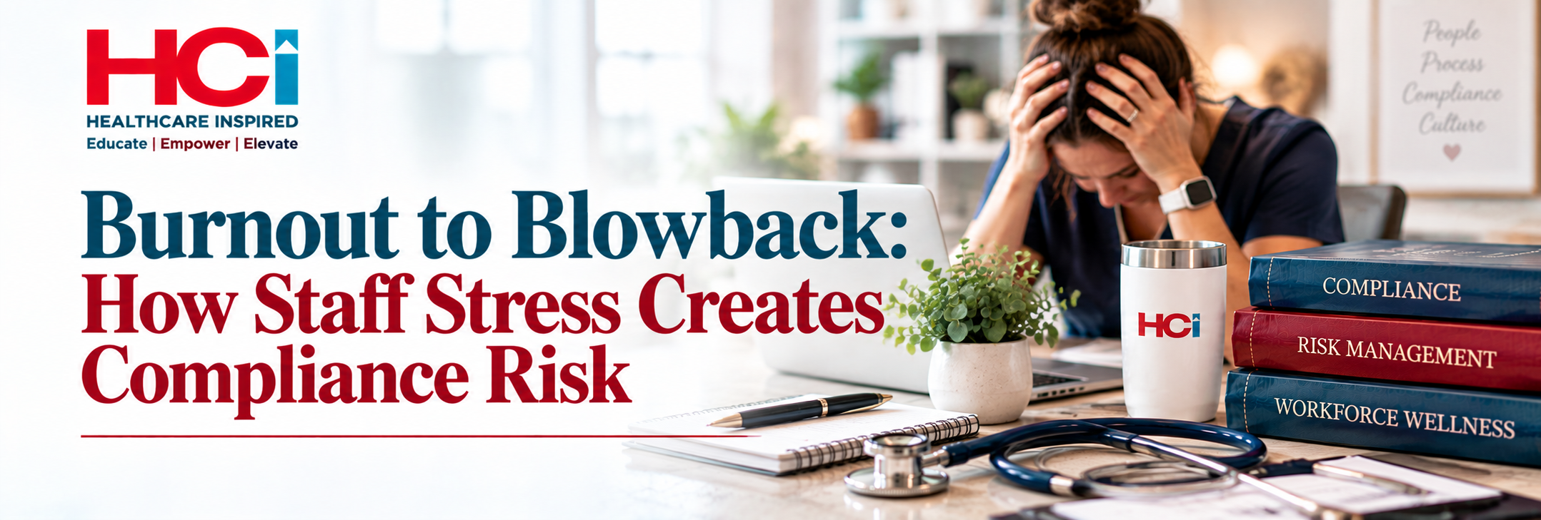 Burnout to Blowback: How Staff Stress Creates Compliance Risk