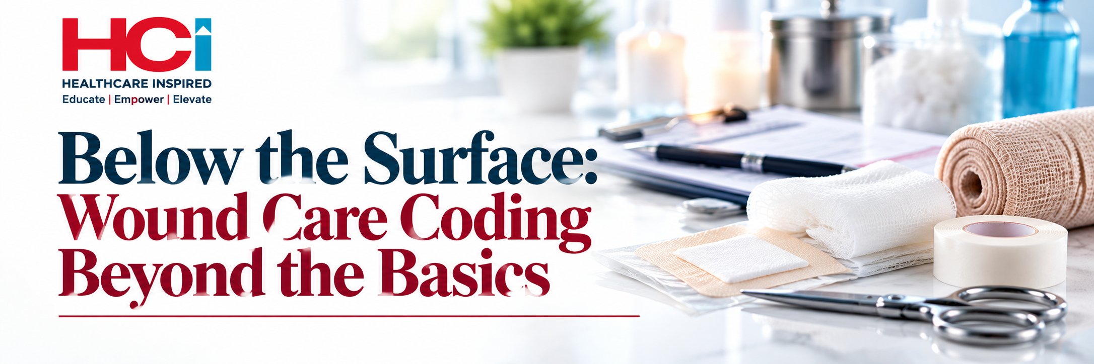 Below the Surface: Wound Care Coding Beyond the Basics