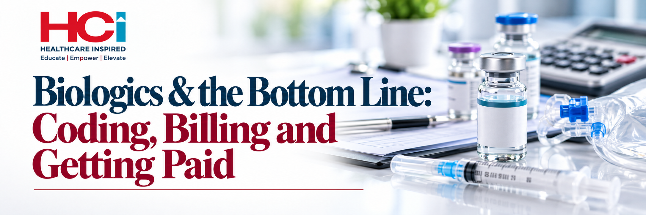 Biologics & the Bottom Line: Coding, Billing and Getting Paid